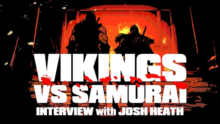 VIKINGS vs SAMURAI: Interview with Josh Heath