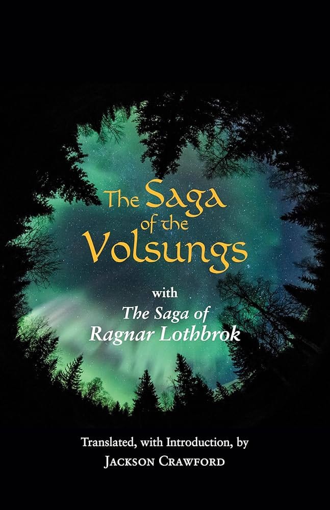 The Saga of the Volsungs with The Saga of Ragnar Lothbrok