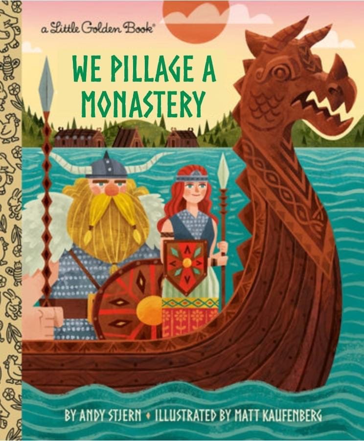 We Pillage a Monastery – A Little Golden Book